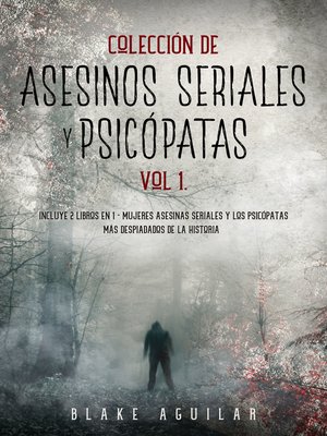 cover image of Colección de Asesinos Seriales y Psicópatas Vol 1.